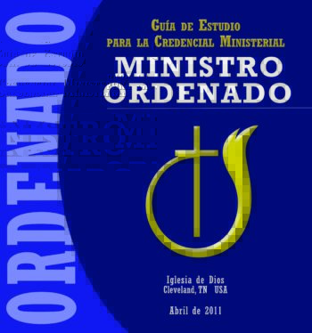 Guía de estudio para la Credencial Ministerial – MINISTRO ORDENADO